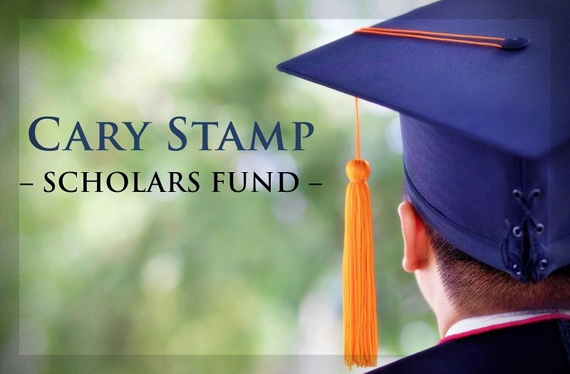 Cary Stamp Scholars - Scholarship Fund