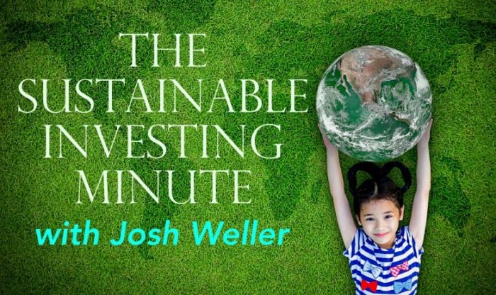 Sustainable-Investing-Minute-Josh-Weller